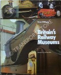 Book cover of Britain's Railway Museums  by WILLIAMS, Peter 